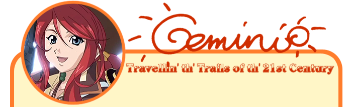 Gemini Travellin' th' trails of th' 21st century